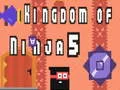 Gêm Teyrnas Ninja 5 ar-lein