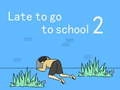 Gêm Hwyr i fynd i'r ysgol 2 ar-lein