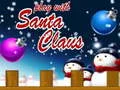 Gêm Chwarae Gyda'r Father Noël ar-lein