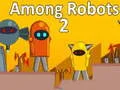 Gêm Ymhlith Robots 2 ar-lein