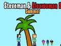 Gêm Steveman a Alexwoman 2 Haf ar-lein Gêm Steveman a Alexwoman 2 Haf ar-lein
