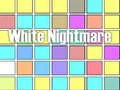 Gêm Nightmare Gwyn ar-lein Gêm Nightmare Gwyn ar-lein