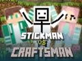 Gêm Stickman yn erbyn Crefftwr ar-lein