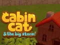 Gêm Cath y Cabin a'r Storm Fawr ar-lein