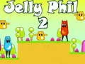 Gêm Jelly Phil 2 ar-lein