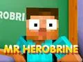 Gêm Mr Herobrine ar-lein Gêm Mr Herobrine ar-lein