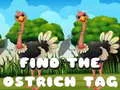 Gêm Dewch o hyd i tag yr ostrich ar-lein