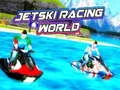 Gêm Byd Rasio Jetski ar-lein
