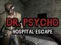 GĂȘm Dr Psycho: Dianc yn Ysbrydfa ar-lein GĂȘm Dr Psycho: Dianc yn Ysbrydfa ar-lein