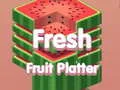 Gêm Plât ffrwythau ffres ar-lein