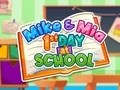 Gêm Mike a Mia: Diwrnod Cyntaf yn yr Ysgol ar-lein