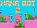 Gêm Hana Bot 2 ar-lein