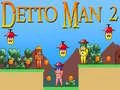 Gêm Detto Man 2 ar-lein