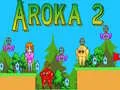 Gêm Aroka 2 ar-lein