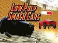 Gêm Automobiles Smash Poly Isel ar-lein