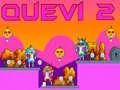 Gêm Quevi 2 ar-lein
