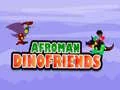 Gêm Afroman Ffrindiau Dinosor ar-lein