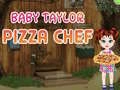 Gêm Babi Taylor Chefn Pitsa ar-lein