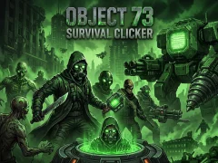 Gêm Object 73: Survival Clicker ar-lein