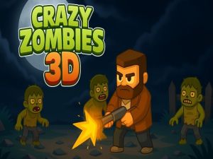 Gêm Zombies Crazy 3D ar-lein