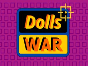Gêm Rhyfel Dolls ar-lein