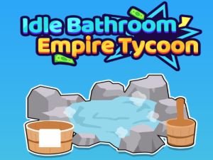 Gêm Tycoon ymerodraeth ystafell ymolchi segur ar-lein