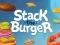 Gêm Stackio'r Burger ar-lein