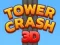 Gêm Tower Crash 3D ar-lein
