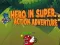 Gêm Arwr yn Super Weithredu Antur ar-lein