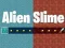 Gêm Slym Estron ar-lein