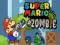 Gêm Super Mario yn erbyn Zombie ar-lein