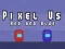 Gêm Pixel Ni Coch a Glas ar-lein