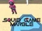 Gêm Gêm Squid: Marmor ar-lein