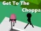 Gêm Cyrraedd at y choppe ar-lein