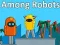 Gêm Ymhlith robotiaid ar-lein