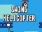 Gêm Helicopter swing ar-lein