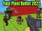 Gêm Bala Pixel Cyflym 2022 ar-lein