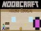 Gêm Noobcraft: Dianc yn y Tŷ ar-lein Gêm Noobcraft: Dianc yn y Tŷ ar-lein