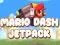 Gêm Mario Dash JetPack ar-lein