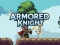Gêm Armored Knight ar-lein