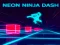 Gêm Neon Ninja Dash ar-lein
