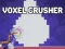 Gêm Voxel Crusher ar-lein