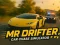 Gêm Mr. Drifter: Efelychydd Chase Car ar-lein