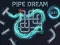 Gêm Pipe Dream ar-lein