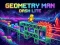 Gêm Geometry Man Dash Lite ar-lein