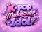 Gêm K-pop Makeover Idol ar-lein