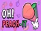 Gêm O Peach-it ar-lein