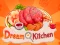 Gêm Dream Kitchen ar-lein