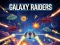 Gêm Galaxy Raiders ar-lein