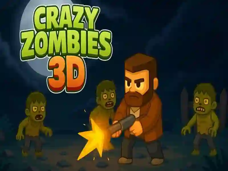 Gêm Zombies Crazy 3D ar-lein